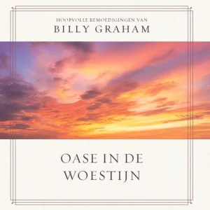 Oase in de woestijn - Billy Graham