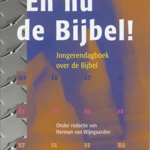 En nu de Bijbel! - Jongerendagboek over de Bijbel