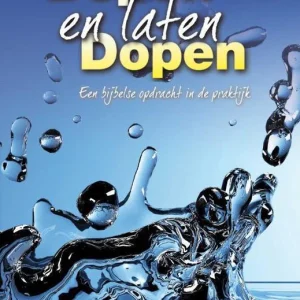 Dopen en laten dopen - Evert van der Poll