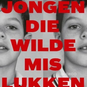 De jongen die wilde mislukken - Angela Wals