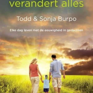 De hemel verandert alles - Todd & Sonja Burpo