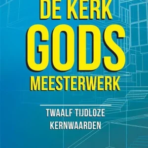 De kerk: Gods meesterwerk - Jan Pool