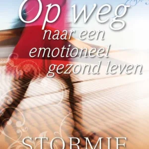 Op weg naar een emotioneel gezond leven - Stormie Omartian