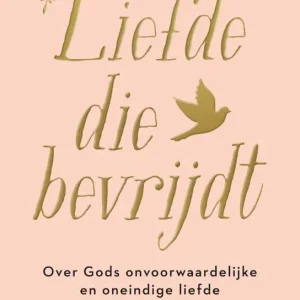 Liefde die bevrijdt - Francine Rivers