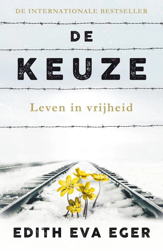 De Keuze - Edith Eva Eger