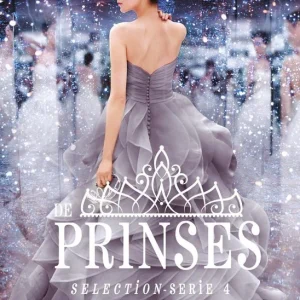 De prinses - Selection serie 4 - Kiera Cass