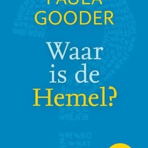 Waar is de hemel? - Paula Gooder