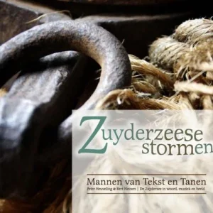 Zuyderzeese stormen - Peter Heuveling & Bert Heinen