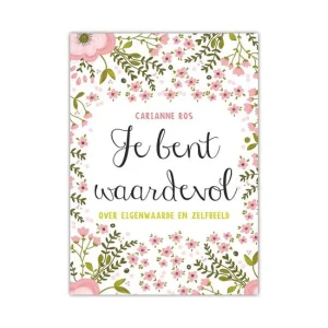 Je bent waardevol - Carianne Ros