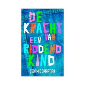 De kracht van een biddend kind - Stormie Omartian