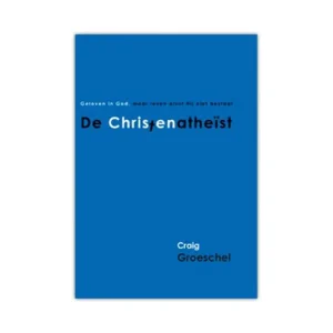 De Christenatheïst - Craig Groeschel