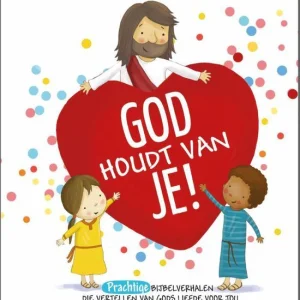 God houdt van je!
