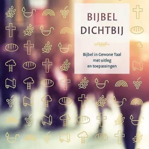 Bijbel Dichtbij