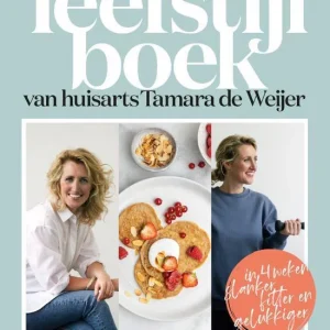 Het leefstijlboek van huisarts Tamara de Weijer