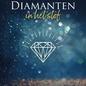 Diamanten in het stof
