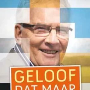Geloof dat maar - Arie van der Veer