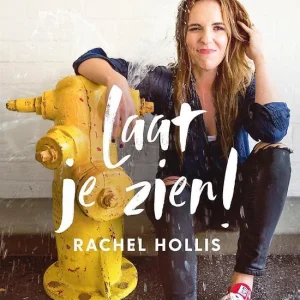 Laat je zien! - Rachel Hollis