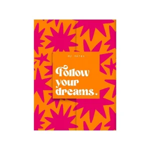 My notes - Follow your dreams