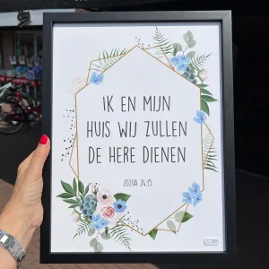 Poster - Ik en mijn huis, wij zullen de Here dienen - in zwarte lijst
