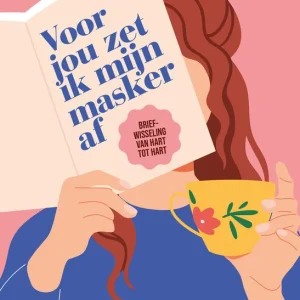 Voor jou zet ik mijn masker af