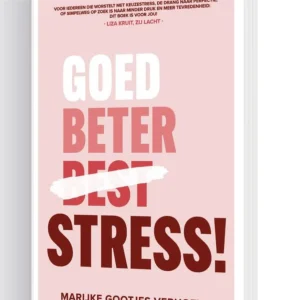 Goed beter stress - Marijke Gootjes