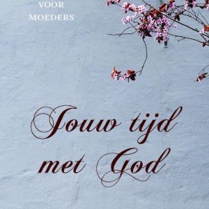 Jouw tijd met God - Priscilla Docter