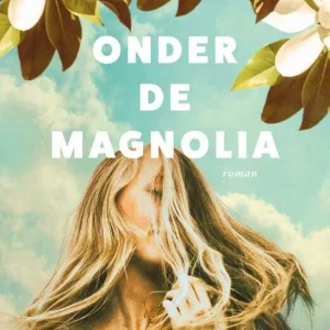 Onder de magnolia - T.I. Lowe