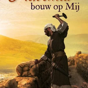 Nehemia, bouw op Mij - Lynn Austin