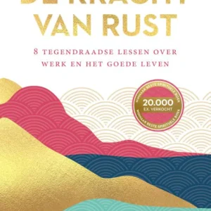 De kracht van rust - Mirjam van der Vegt