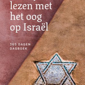 De Bijbel lezen met het oog op Israël - 365 Dagen Dagboek