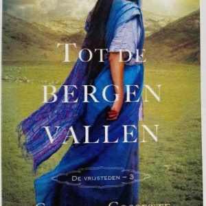 Tot de bergen vallen - Connilyn Cossette