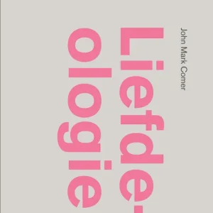 Liefdeologie - John Mark Comer