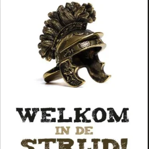 Welkom in de strijd! - R. van Kooten