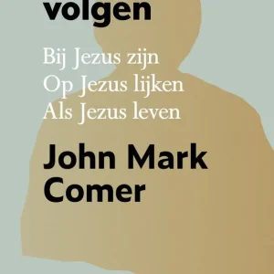 De Weg volgen - John Mark Comer