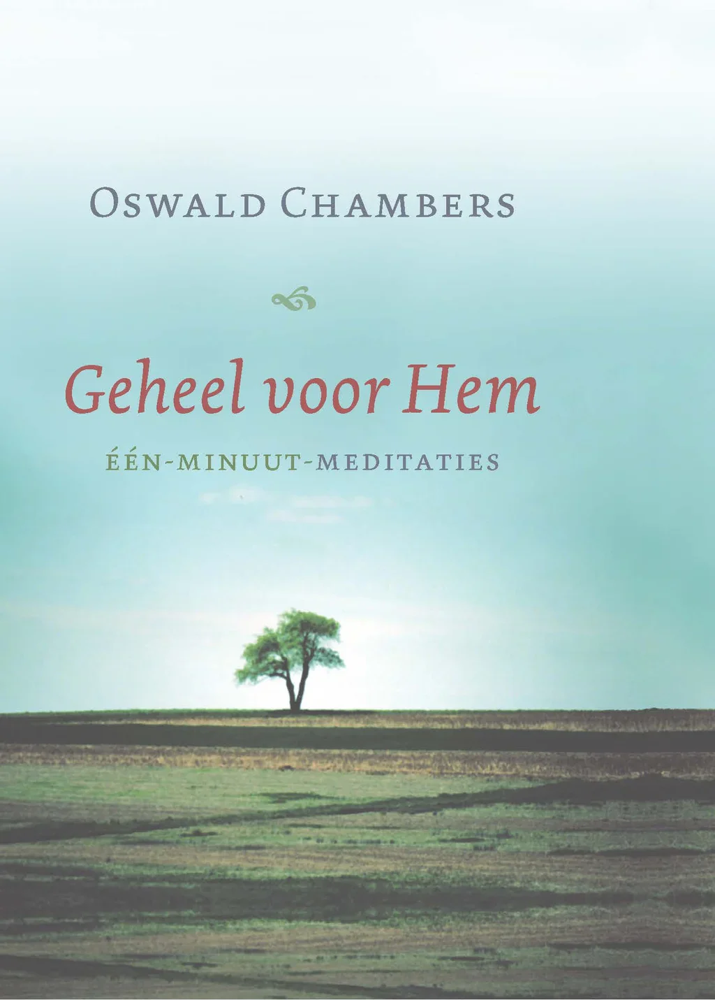 Geheel voor Hem - Oswald Chambers - Afbeelding 2