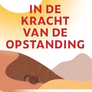 In de kracht van de opstanding - Pieter J. Lalleman