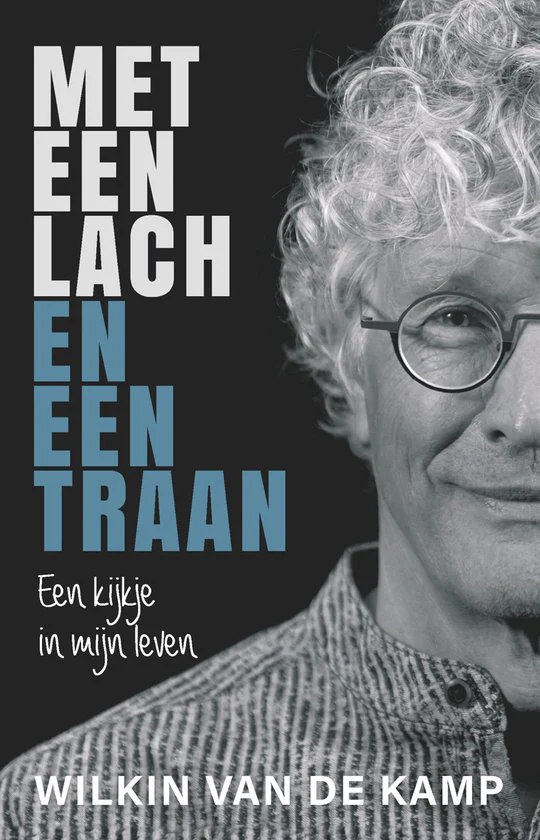 Met een lach en een traan - Wilkin van de Kamp