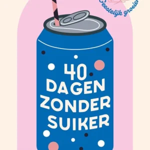 40 dagen zonder suiker - Wendy Speake