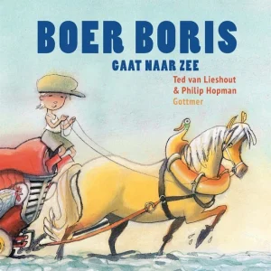 Boer Boris gaat naar zee - Ted van Lieshout & Philip Hopman