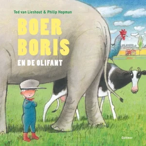 Boer boris en de olifant - Ted van Lieshout & Philip Hopman