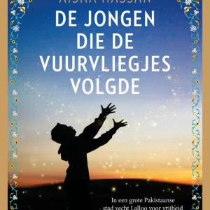 De jongen die de vuurvliegjes volgde - Aisha Hassan