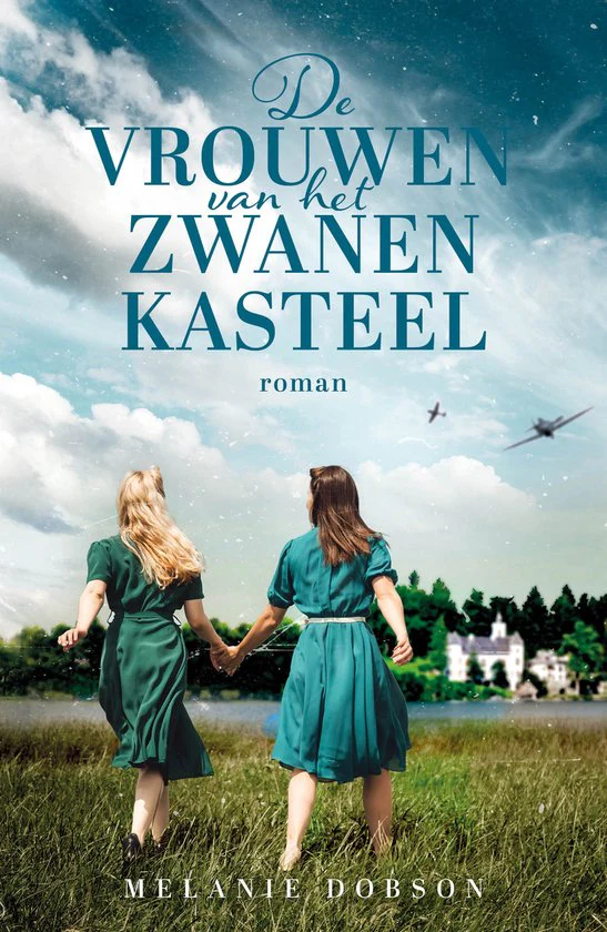 De vrouwen van het zwanenkasteel - Melanie Dobson