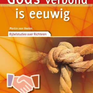Gods verbond is eeuwig - Martin van Veelen