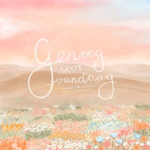 Genoeg voor vandaag - Alette Koornneef