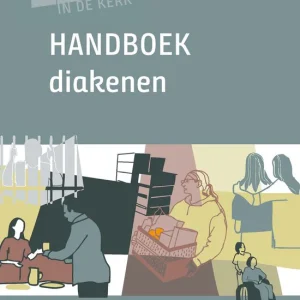 Handboek voor diakenen - Derk Jan Poel & Hayo Wijma