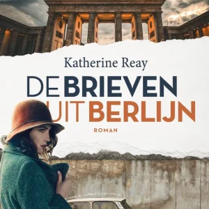 De brieven uit Berlijn - Katherine Reay