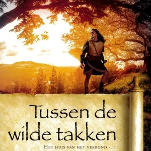 Tussen de wilde takken - Het huis van het verbond 2 - Connilyn Cossette