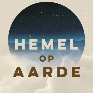 Hemel op aarde - Adventsdagboek - Kees Kraayenoord, Marcel Koning, Martijn Rutgers & Nelinda Troost