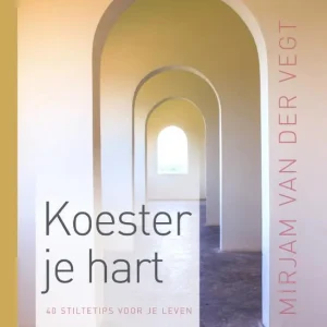 Koester je hart - Mirjam van der Vegt