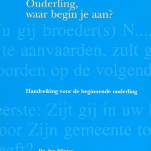 Ouderling, waar begin je aan? - Ds. Jan Winter